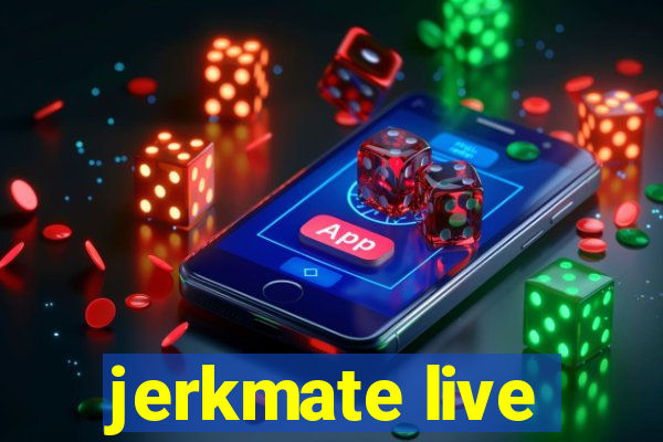 jerkmate live